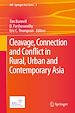 Télécharger le livre :  Cleavage, Connection and Conflict in Rural, Urban and Contemporary Asia