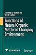 Télécharger le livre :  Functions of Natural Organic Matter in Changing Environment