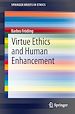 Télécharger le livre :  Virtue Ethics and Human Enhancement