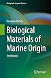 Télécharger le livre :  Biological Materials of Marine Origin