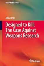 Télécharger le livre :  Designed to Kill: The Case Against Weapons Research