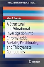 Download this eBook A Structural and Vibrational Investigation into Chromylazide, Acetate, Perchlorate, and Thiocyanate Compounds