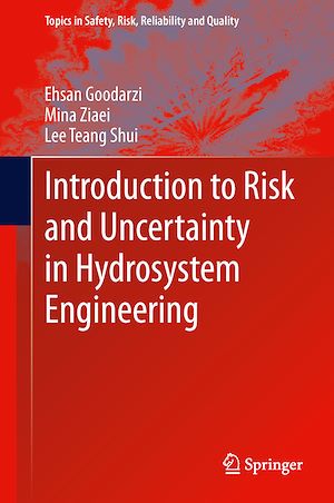 Téléchargez le livre :  Introduction to Risk and Uncertainty in Hydrosystem Engineering