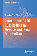 Télécharger le livre :  Cytochrome P450 2E1: Its Role in Disease and Drug Metabolism