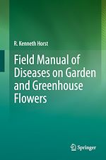 Télécharger le livre :  Field Manual of Diseases on Garden and Greenhouse Flowers