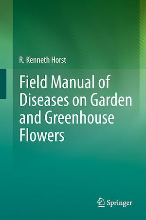 Téléchargez le livre :  Field Manual of Diseases on Garden and Greenhouse Flowers