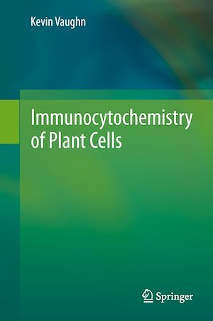 Téléchargez le livre :  Immunocytochemistry of Plant Cells