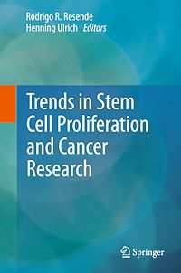 Téléchargez le livre :  Trends in Stem Cell Proliferation and Cancer Research