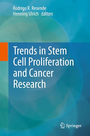 Téléchargez le livre :  Trends in Stem Cell Proliferation and Cancer Research
