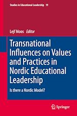 Télécharger le livre :  Transnational Influences on Values and Practices in Nordic Educational Leadership
