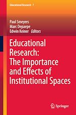 Télécharger le livre :  Educational Research: The Importance and Effects of Institutional Spaces