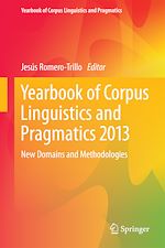 Télécharger le livre :  Yearbook of Corpus Linguistics and Pragmatics 2013