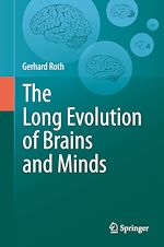 Télécharger le livre :  The Long Evolution of Brains and Minds