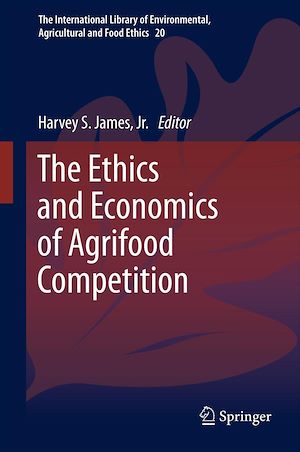 Téléchargez le livre :  The Ethics and Economics of Agrifood Competition