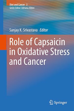 Téléchargez le livre :  Role of Capsaicin in Oxidative Stress and Cancer