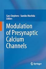 Télécharger le livre :  Modulation of Presynaptic Calcium Channels