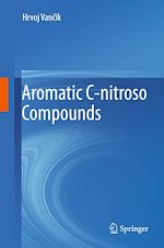 Télécharger le livre :  Aromatic C-nitroso Compounds