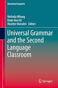 Téléchargez le livre :  Universal Grammar and the Second Language Classroom