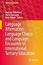 Télécharger le livre :  Language Alternation, Language Choice and Language Encounter in International Tertiary Education