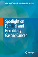 Télécharger le livre :  Spotlight on Familial and Hereditary Gastric Cancer