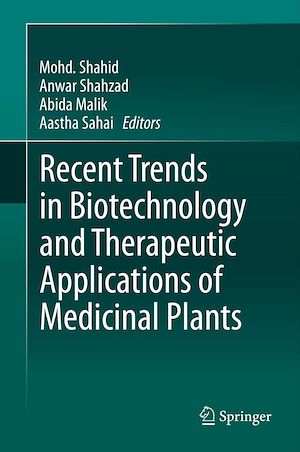 Téléchargez le livre :  Recent Trends in Biotechnology and Therapeutic Applications of Medicinal Plants