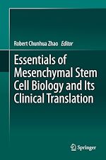 Télécharger le livre :  Essentials of Mesenchymal Stem Cell Biology and Its Clinical Translation