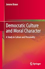 Télécharger le livre :  Democratic Culture and Moral Character