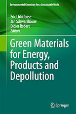 Télécharger le livre :  Green Materials for Energy, Products and Depollution