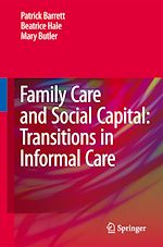 Télécharger le livre :  Family Care and Social Capital: Transitions in Informal Care