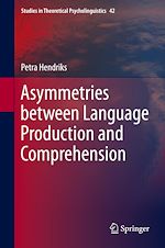 Télécharger le livre :  Asymmetries between Language Production and Comprehension