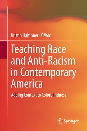Téléchargez le livre :  Teaching Race and Anti-Racism in Contemporary America