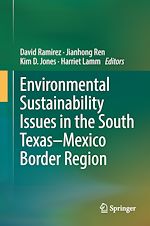 Télécharger le livre :  Environmental Sustainability Issues in the South Texas–Mexico Border Region