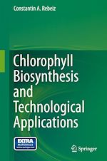Télécharger le livre :  Chlorophyll Biosynthesis and Technological Applications