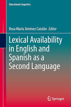 Téléchargez le livre :  Lexical Availability in English and Spanish as a Second Language