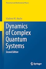 Télécharger le livre :  Dynamics of Complex Quantum Systems