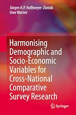 Télécharger le livre :  Harmonising Demographic and Socio-Economic Variables for Cross-National Comparative Survey Research