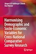 Télécharger le livre :  Harmonising Demographic and Socio-Economic Variables for Cross-National Comparative Survey Research