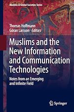 Télécharger le livre :  Muslims and the New Information and Communication Technologies