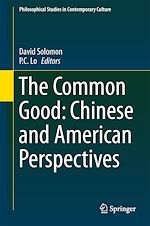 Télécharger le livre :  The Common Good: Chinese and American Perspectives