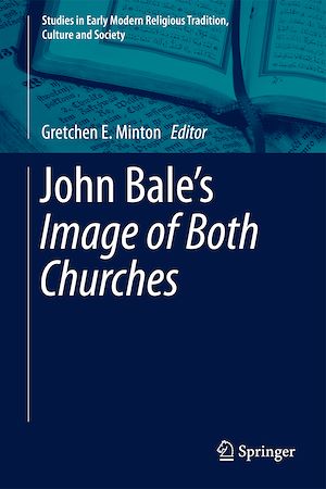 Téléchargez le livre :  John Bale's 'The Image of Both Churches'