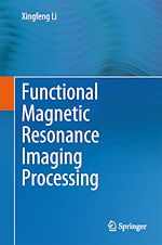 Télécharger le livre :  Functional Magnetic Resonance Imaging Processing