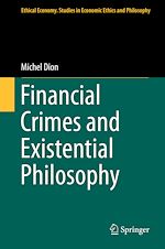 Télécharger le livre :  Financial Crimes and Existential Philosophy