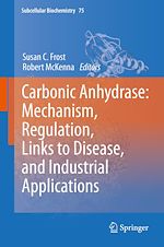 Télécharger le livre :  Carbonic Anhydrase: Mechanism, Regulation, Links to Disease, and Industrial Applications