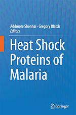 Télécharger le livre :  Heat Shock Proteins of Malaria