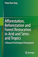 Télécharger le livre :  Afforestation, Reforestation and Forest Restoration in Arid and Semi-arid Tropics