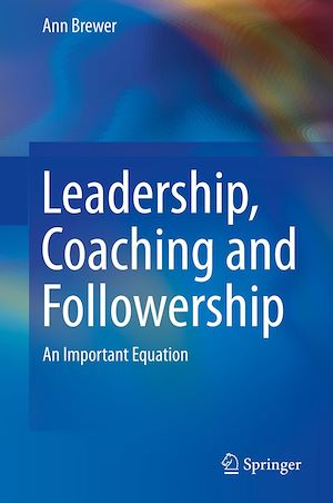 Téléchargez le livre :  Leadership, Coaching and Followership