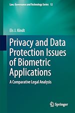 Télécharger le livre :  Privacy and Data Protection Issues of Biometric Applications