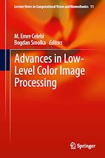 Télécharger le livre :  Advances in Low-Level Color Image Processing