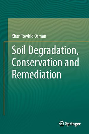 Téléchargez le livre :  Soil Degradation, Conservation and Remediation