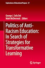 Télécharger le livre :  Politics of Anti-Racism Education: In Search of Strategies for Transformative Learning